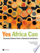 Yes Africa can success stories from a dynamic continent /