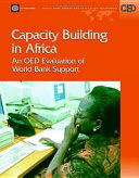 Capacity building in Africa : an OED evaluation of World Bank support.