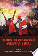 Globalization and sustainable development in Africa /