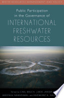 Public participation in the governance of international freshwater resources