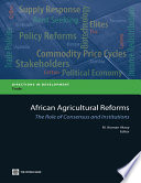 African agricultural reforms the role of consensus and institutions /