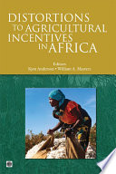 Distortions to agricultural incentives in Africa