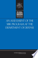 An assessment of the SBIR program at the Department of Defense
