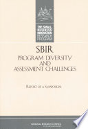 SBIR program diversity and assessment challenges report of a symposium /
