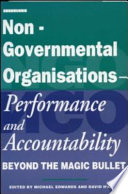 Non-governmental organizations and performance accountability : beyond the magic bullet /