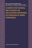 Computational methods in decision-making, economics and finance /