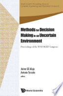 Methods for decision making in an uncertain environment proceedings of the XVII SIGEF Congress, Reus, Spain, 6-8 June 2012 /