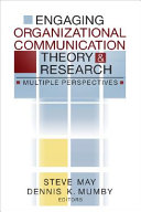 Engaging organizational communication theory and research : multiple perspectives /
