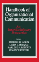 Handbook of organizational communication : an interdisciplinary perspective.