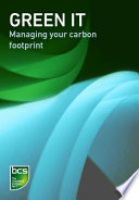 Green IT managing your carbon footprint.