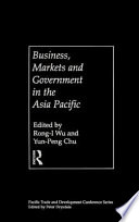 Business, markets and government in the Asia Pacific competition policy, convergence and pluralism /