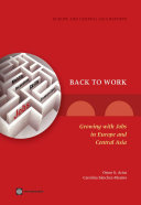 Back to work : growing with jobs in Eastern Europe and Central Asia /
