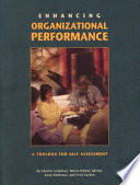 Enhancing organizational performance a toolbox for self-assessment /