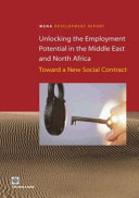 Unlocking the employment potential in the Middle East and North Africa toward a new social contract.