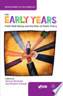 The Early Years Child Well-Being and the Role of Public Policy /