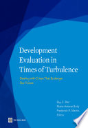 Development evaluation in times of turbulence dealing with crises that endanger our future /