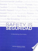 Safety is seguridad a workshop summary /