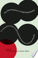 The reemergence of self-employment a comparative study of self-employment dynamics and social inequality /