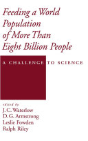 Feeding a world population of more than eight billion people a challenge to science /