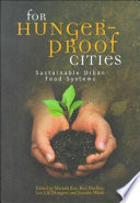 For hunger-proof cities : sustainable urban food systems /