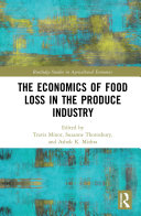 The economics of food loss in the produce industry /