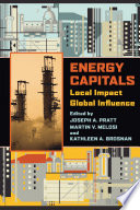 Energy capitals : local impact, global influence /
