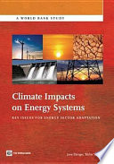 Climate impacts on energy systems key issues for energy sector adaptation /