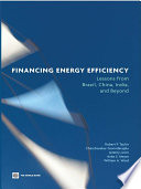 Financing energy efficiency lessons from Brazil, China, India, and beyond /
