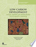 Low-carbon development Latin American responses to climate change /