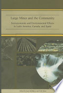 Large mines and the community : socioeconomic and environmental effects in Latin America, Canada, and Spain /