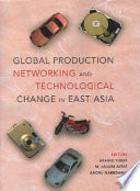 Global production networking and technological change in East Asia