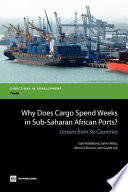 Why does cargo spend weeks in Sub-Saharan African ports? lessons from six countries /