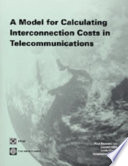 A model for calculating interconnection costs in telecommunications