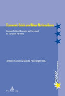 Economic crisis and new nationalisms : German political economy as perceived by European partners /