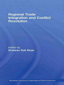 Regional trade integration and conflict resolution /