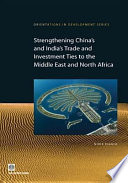 Strengthening China's and India's trade and investment ties to the Middle East and North Africa
