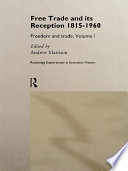 Free trade and its reception 1815-1960
