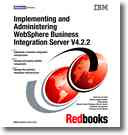 Implementing and administering WebSphere business integration server