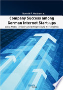 Company success among German internet start-ups social media, investors and entrepreneurs' personalities /