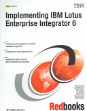Implementing IBM Lotus Enterprise Integrator 6