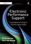 Electronic performance support using digital technology to enhance human performance /