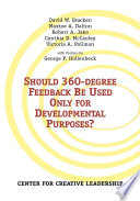 Should 360-degree feedback be used only for developmental purposes?