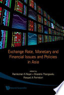 Exchange rate, monetary and financial issues and policies in Asia
