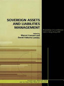 Sovereign assets and liabilities management : proceedings of a conference held in Hong Kong SAR /