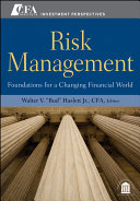 Risk management foundations for a changing financial world /