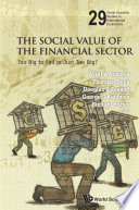 The social value of the financial sector : too big to fail or just too big? /