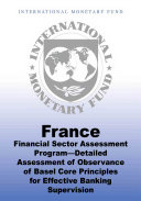 France financial sector assessment program: detailed assessment of observance of basel core principles for effective banking supervision.