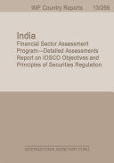 India : financial sector assessment program - detailed assessments report on IOSCO objectives and principles of securities regulation.