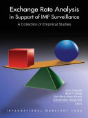 Exchange rate analysis in support of IMF surveillance a collection of empirical studies /