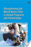 Strengthening the World Bank's role in global programs and partnerships